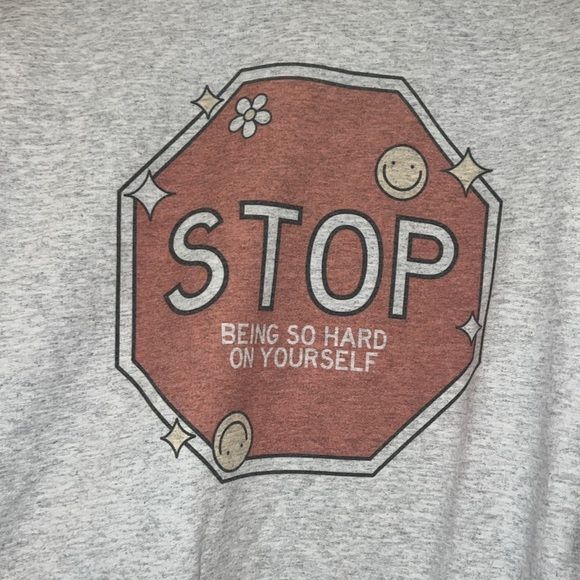 Encouraging Graphic Sweatshirt: “Stop Being So Hard On Yourself” - Picture 2 of 5